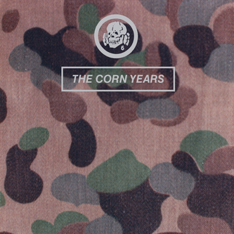 221-The Corn Years-DI6-thecornyears[2014 The Corn Years Outer LP ORIG2]